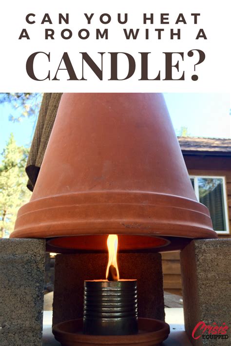 Can You Heat a Room With a Candle? | Candle heater, Diy candle heater ...