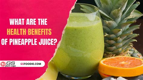 What Are The Health Benefits Of Pineapple Juice ? | Nutrition, And Diet