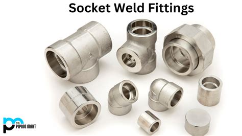 Socket Weld Fittings Types And Applications Completely, 48% OFF