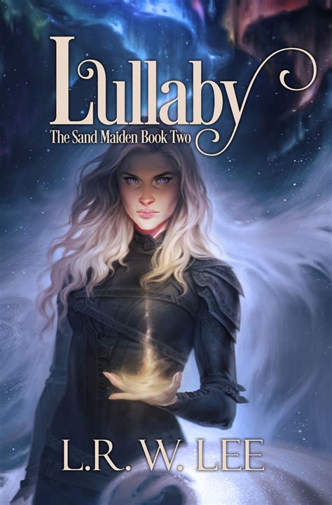 Lullaby (The Sand Maiden, #1) by L.R.W. Lee | Goodreads