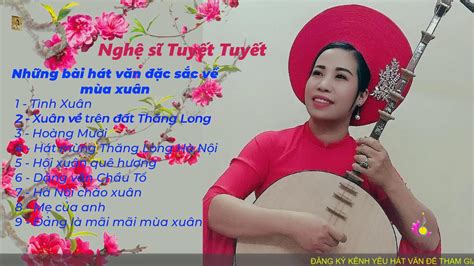 Những bài hát Văn hay về Mùa Xuân của nghệ sỹ Tuyết Tuyết - yêu hát văn ...