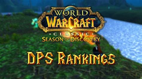 WoW Classic Season of Discovery Guide: How to Select Best DPS Classes ...