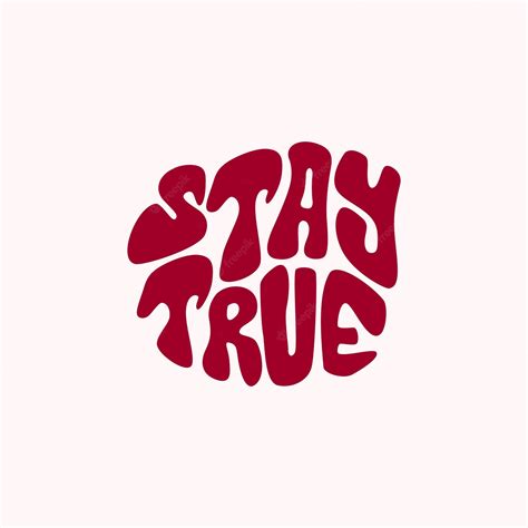 Premium Vector | Stay true quote typography