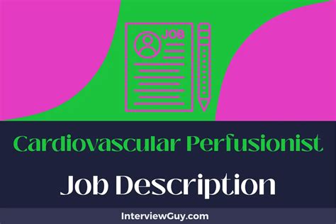 Cardiovascular Perfusionist Job Description [Updated for 2024]