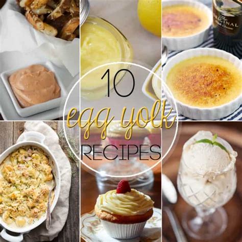 10 Great Leftover Egg Yolk Recipes