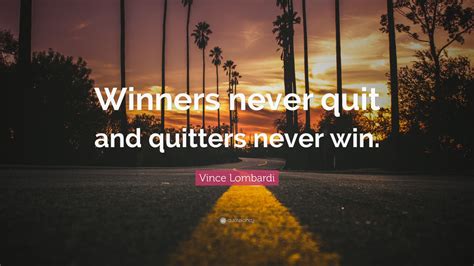 Vince Lombardi quote Winners never quit Motivational Inspirational ...