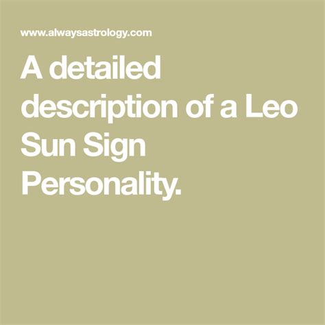 A detailed description of a Leo Sun Sign Personality. Leo Sun Sign ...