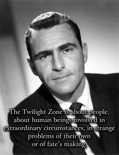 Rod Serling Twilight Zone Quotes - ShortQuotes.cc