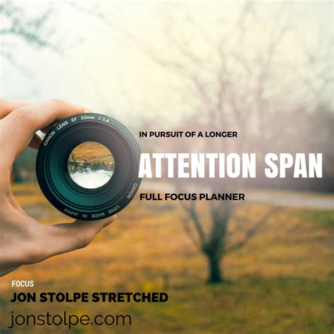 In Pursuit of a Longer Attention Span - Full Focus Planner - Jon Stolpe ...