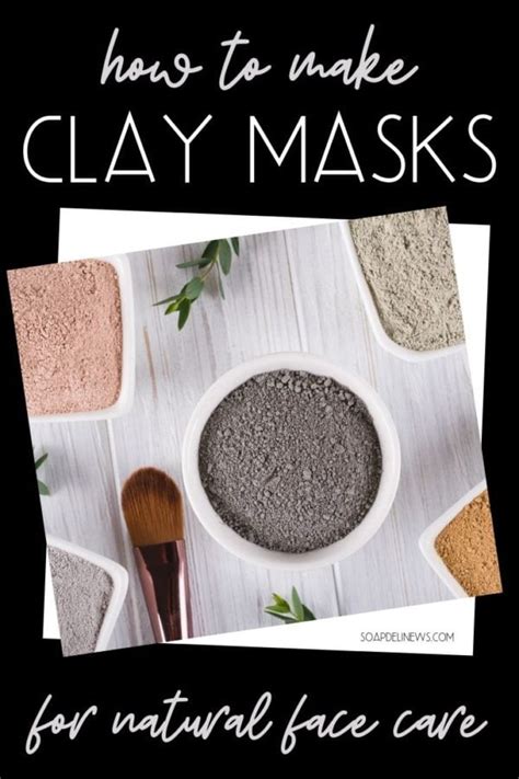 DIY Clay Masks (How to Make Spa Quality Clay Masks at Home)