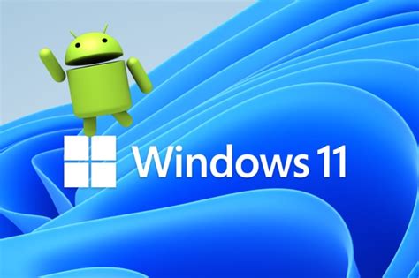 Windows 11 Android subsystem updated - Geeky Gadgets