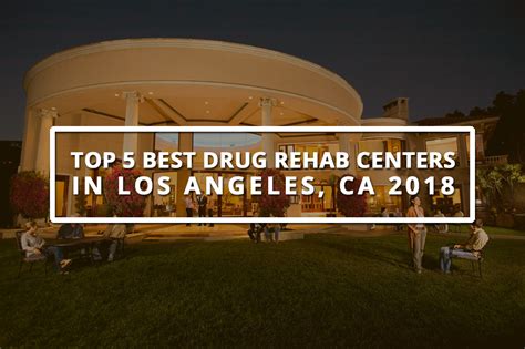 Top 5 Best Drug Rehabilitation Centers in Los Angeles, CA 2018 ...