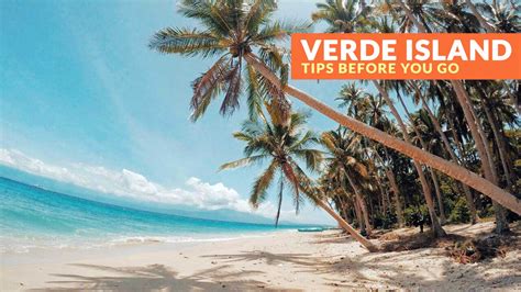 VERDE ISLAND, BATANGAS: IMPORTANT TRAVEL TIPS - Philippine Beach Guide