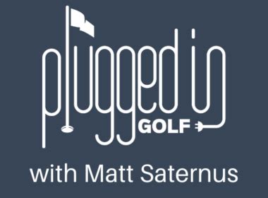 Plugged In Golf Podcast