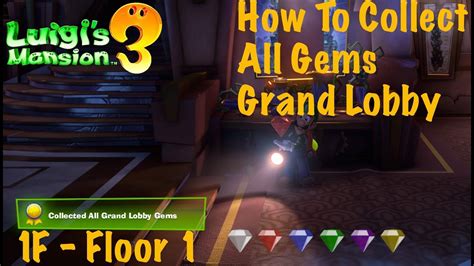 Luigi's Mansion 3 | All Gems Location Guide | Floor 1 | Grand Lobby ...