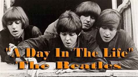 The Beatles - A Day In The Life - With Lyrics - Greatest Hits - YouTube