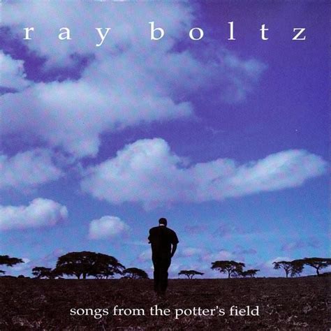 Ray Boltz - Songs From the Potter's Field Lyrics and Tracklist | Genius