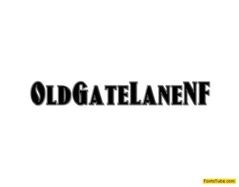 Old Gate Lane NF Font Free Font Download | Fonts Tube