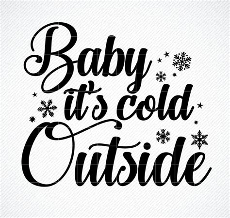 Baby Its Cold Outside SVG Silhouette, Baby It's Cold Outside Png ...