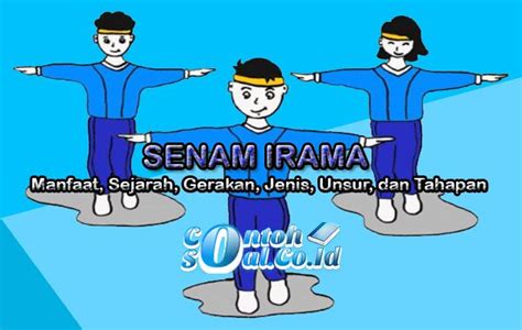 Senam Irama - Manfaat, Sejarah, Gerakan, Jenis, Unsur, dan Tahapan