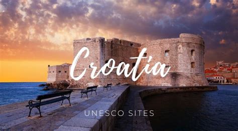 UNESCO Sites In Croatia