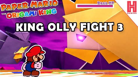 How To Beat King Olly Boss Fight 3 - Paper Mario: The Origami King ...