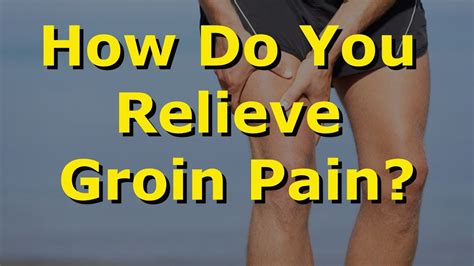 How Do You Relieve Groin Pain? - YouTube