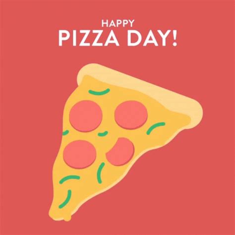 Happy Pizza Day National Pepperoni Pizza Day GIF - HappyPizzaDay ...