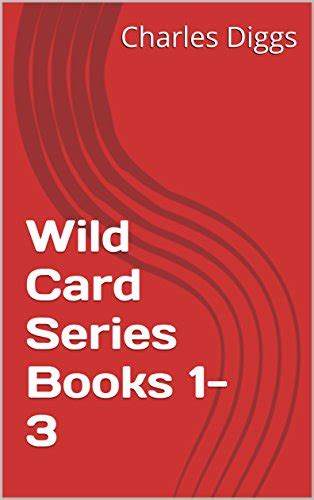 Wild Card Series Books 1-3 (Wild Cards Book 1) eBook : Diggs, Charles ...