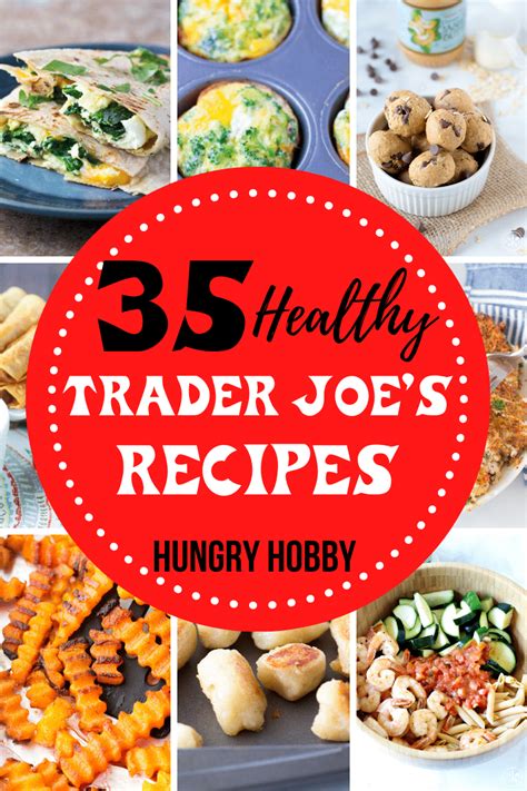 35+ Healthy Trader Joes Recipes - Hungry Hobby