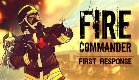 Fire Commander: First Response on Steam : r/FireCommander