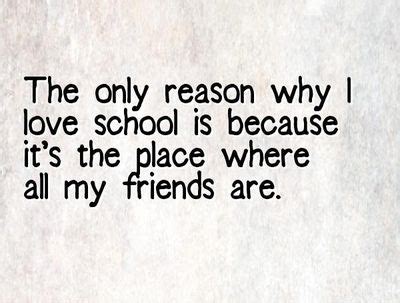 - 25 Great Quotes About School Friends - EnkiQuotes