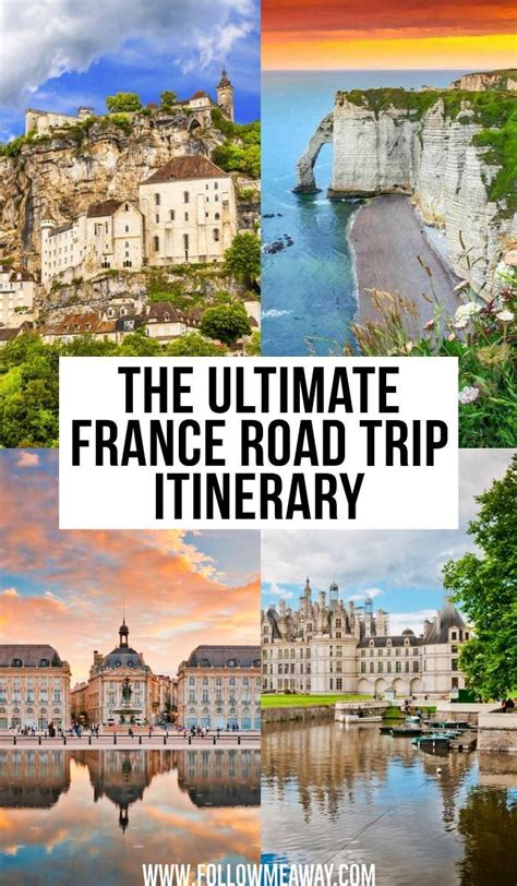 France Road Trip Itinerary: The Perfect First Trip To France | France ...