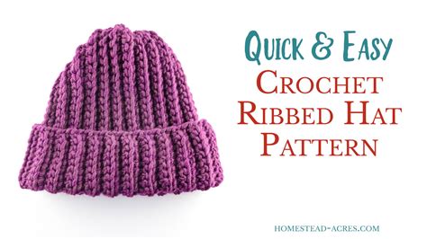 Crochet Ribbed Hat Pattern - Homestead Acres