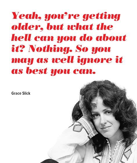 Grace Slick Quotes. QuotesGram