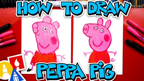 How To Draw Peppa Pig - Art For Kids Hub