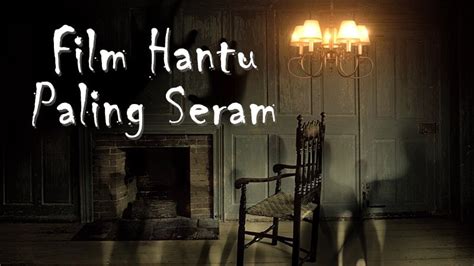 7 Film Hantu Paling Seram yang Bisa Menakutimu | KepoGaul