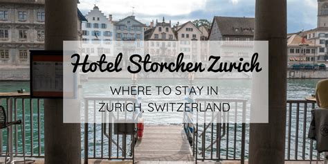 Hotel Storchen Zurich: Where to Stay in Zurich | Justin Plus Lauren