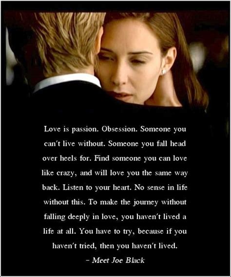 Meet Joe Black | Movie love quotes, Meet joe black quotes, Favorite ...