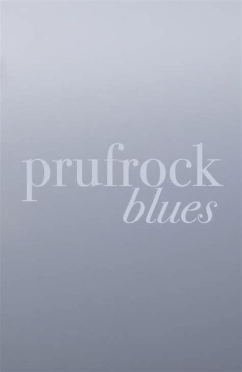 Prufrock Blues (Short 2019) - IMDb