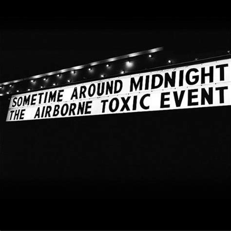 The Airborne Toxic Event - Sometime Around Midnight | Releases | Discogs