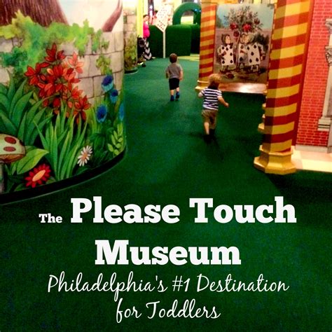 The Please Touch Museum: Philadelphia's #1 Destination for Toddlers ...