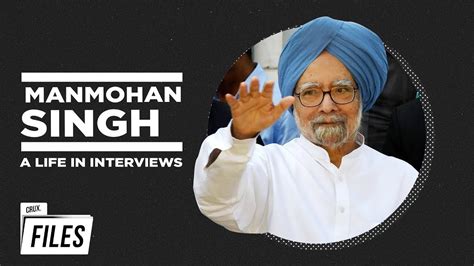 Manmohan Singh: The Politician Who Wasn’t | Rare Interviews | Crux ...