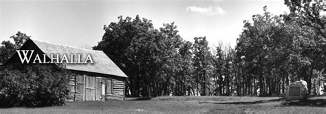 Walhalla State Historic Site - State Historical Society of North Dakota