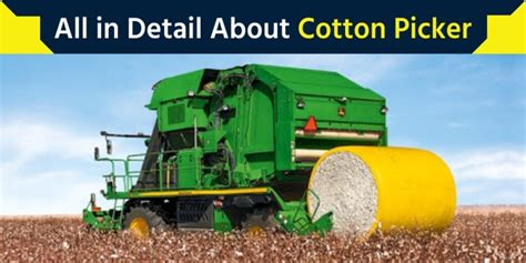 Cotton Picker | Components of Cotton Picker | KhetiGaadi.