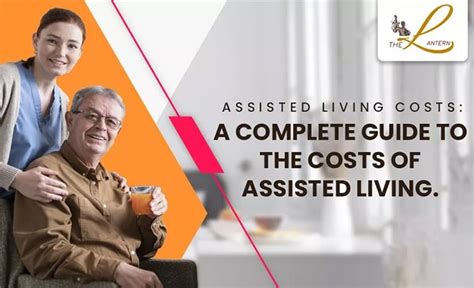 Assisted Living Costs: A Complete Guide to the Costs of Assisted Living ...