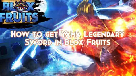 How to get Yama Legendary Sword in Blox Fruits - Pillar Of Gaming