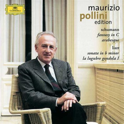 Maurizio Pollini Edition. Schumann - Fantasy in C, Arabesque; Liszt ...