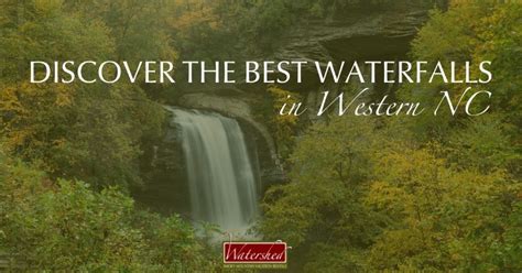 Discover the Best Waterfalls in Western NC