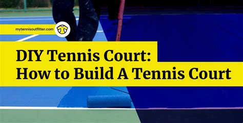 DIY Tennis Court: How to Build Your Own Tennis Court? - MyTennisOutfitter